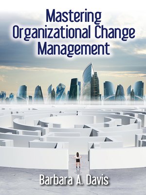 cover image of Mastering Organizational Change Management